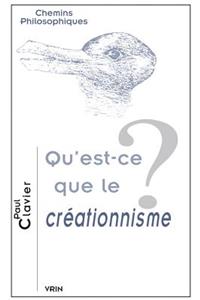 Qu'est-Ce Que Le Creationnisme?