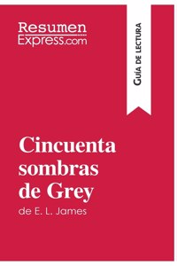 Cincuenta sombras de Grey de E. L. James (Guía de lectura)
