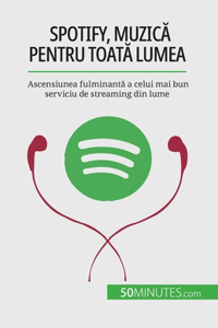 Spotify, Muzică pentru toată lumea