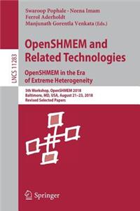 Openshmem and Related Technologies. Openshmem in the Era of Extreme Heterogeneity
