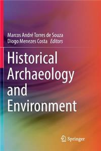 Historical Archaeology and Environment