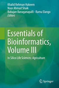 Essentials of Bioinformatics, Volume III