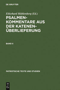 Psalmenkommentare Aus Der Katenenüberlieferung. Band II