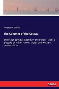 The Calumet of the Coteau