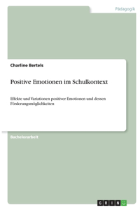 Positive Emotionen im Schulkontext