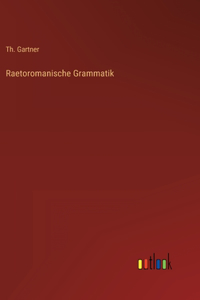 Raetoromanische Grammatik