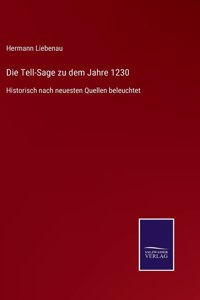 Die Tell-Sage zu dem Jahre 1230