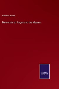 Memorials of Angus and the Mearns