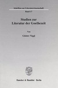 Studien Zur Literatur Der Goethezeit