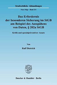 Das Erfordernis Der Besonderen Sicherung Im Stgb Am Beispiel Des Ausspahens Von Daten, 202a Stgb