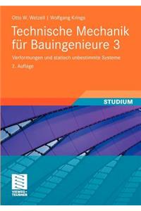 Technische Mechanik Fur Bauingenieure 3: Verformungen Und Statisch Unbestimmte Systeme