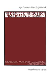 Die Gruppendiskussion in Der Marktforschung