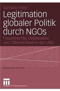 Legitimation Globaler Politik Durch Ngos