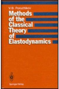 Methods of the Classical Theory of Elastodynamics