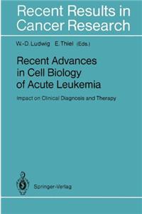 Recent Advances in Cell Biology of Acute Leukaemia