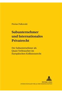 Subunternehmer Und Internationales Privatrecht