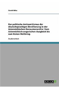 politische Antisemitismus der deutschsprachigen Bevölkerung in der österreichischen Donaumonarchie