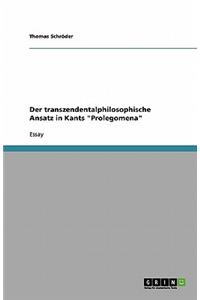 transzendentalphilosophische Ansatz in Kants Prolegomena