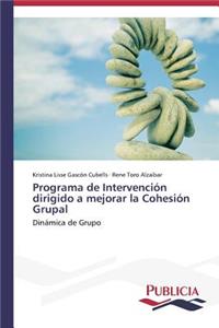 Programa de Intervención dirigido a mejorar la Cohesión Grupal