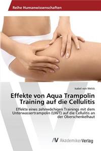 Effekte von Aqua Trampolin Training auf die Cellulitis