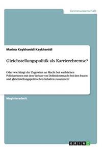 Gleichstellungspolitik als Karrierebremse?