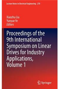 Proceedings of the 9th International Symposium on Linear Drives for Industry Applications, Volume 1