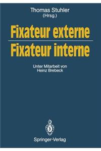 Fixateur externe — Fixateur interne