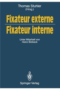 Fixateur Externe -- Fixateur Interne