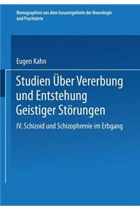 Studien Über Vererbung Und Entstehung Geistiger Störungen