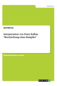 Interpretation von Franz Kafkas: Beschreibung eines Kampfes