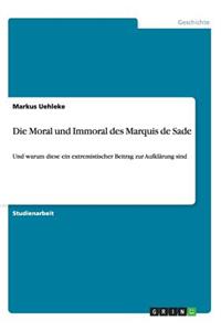 Moral und Immoral des Marquis de Sade