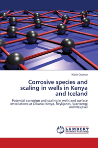 Corrosive species and scaling in wells in Kenya and Iceland