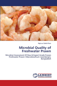 Microbial Quality of Freshwater Prawn
