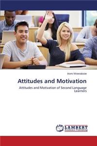 Attitudes and Motivation