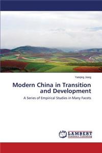 Modern China in Transition and Development