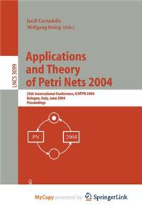 Applications and Theory of Petri Nets 2004