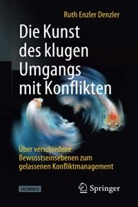 Die Kunst Des Klugen Umgangs Mit Konflikten