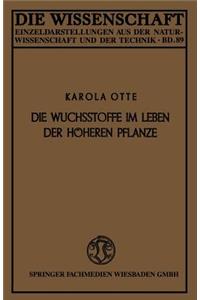 Die Wuchsstoffe Im Leben Der Höheren Pflanze