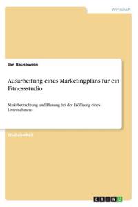 Ausarbeitung eines Marketingplans für ein Fitnessstudio