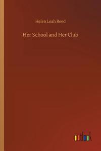 Her School and Her Club
