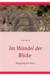 Im Wandel der Blicke