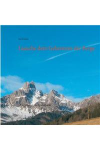 Lausche dem Geheimnis der Berge