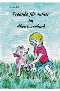 Freunde für immer im Abenteuerland