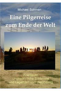 Eine Pilgerreise zum Ende der Welt