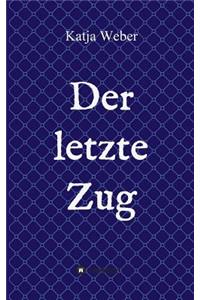 letzte Zug