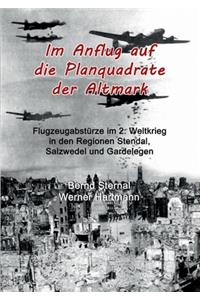 Im Anflug auf die Planquadrate der Altmark