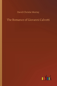 Romance of Giovanni Calvotti