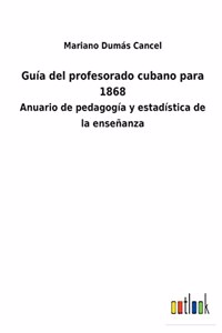 Guía del profesorado cubano para 1868