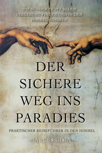 sichere Weg ins Paradies