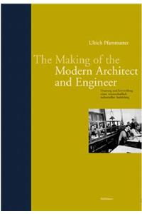 Making of the Modern Architect and Engineer